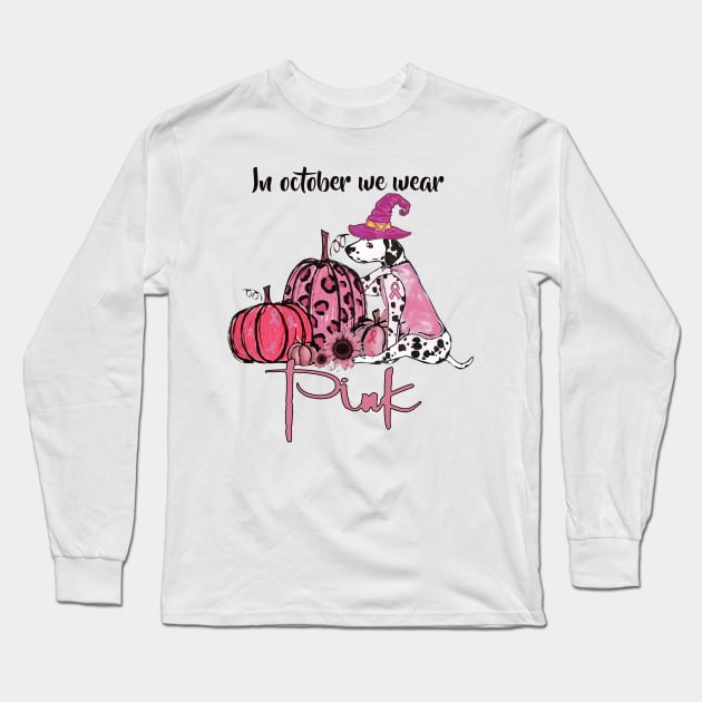 Halloween Dalmatian Dog Pink Pumpkin Breast Cancer Awareness October Month. Long Sleeve T-Shirt by Tiennhu Lamit19